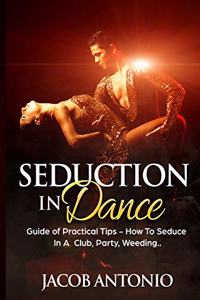 Seduction In Dance