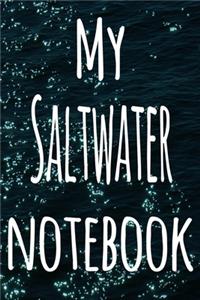 My Saltwater Notebook