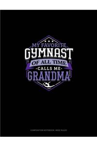 My Favorite Gymnast Of All Time Calls Me Grandma