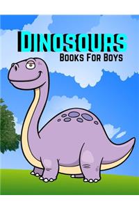 Dinosours Books For Boys: Dinosaurs Coloring book Dinosaurs Activity Book for Kids, Fantastic Jumbo Dinosaur Coloring Book for Boys, Girls, Toddlers, Preschoolers dinosaurs .