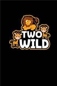 Two Wild: 2 Year Old Gifts Boy Notebook For Painting Sketching Drawing Safari Animal Lion Giraffe Notepad Sketchbook