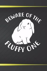 Beware Of The Fluffy One