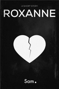 Roxanne