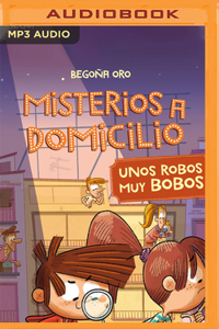 Unos Robos Muy Bobos (Narración En Castellano)