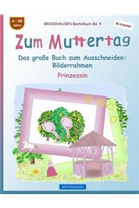 BROCKHAUSEN Bastelbuch Bd. 4 - Zum Muttertag
