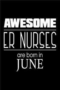 Awesome ER Nurses Are Born in June