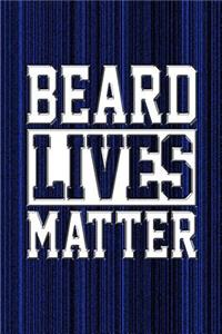 Beard Lives Matter