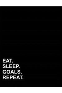 Eat Sleep Goals Repeat