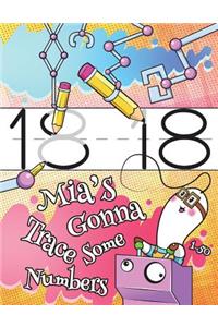 Mia's Gonna Trace Some Numbers 1-50