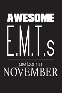 Awesome E.M.T.s Are Born In November