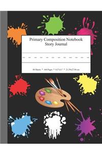 Primary Composition Notebook Story Journal: Educational Writing and Drawing Handwriting Activity Workbook