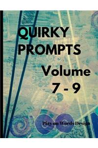 Quirky Prompts Volume 7 - 9