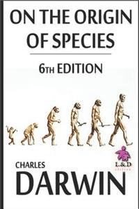 On the Origin of Species (6th Edition)