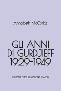 Gli anni di Gurdjieff 1929-1949