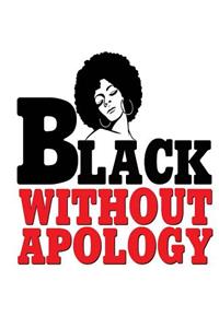 Black Without Apology: Black Red College Ruled Notebook (7.5 X 9.25) 200 Pages(college Notebook, Ruled Notebook,200 Page Composition Book,200 Page Journal,200 Page Notebook,200 Ruled Paper)