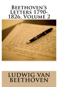 Beethoven's Letters 1790-1826, Volume 2