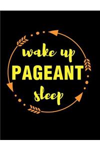 Wake Up Pageant Sleep Gift Notebook for a Beauty Contestant