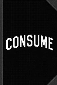 Consume Journal Notebook