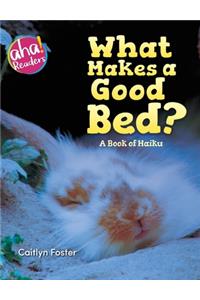 What Makes a Good Bed?