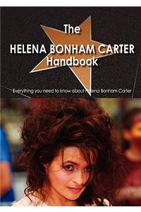 The Helena Bonham Carter Handbook - Everything You Need to Know about Helena Bonham Carter