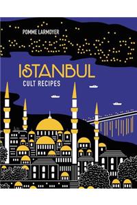 Istanbul Cult Recipes