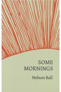 Some Mornings
