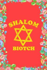 Shalom Biotch Funny Jewish Journal Notebook