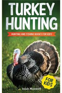 Turkey Hunting for Kids