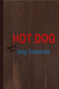 Hot Dog Eating Championship County Fair Journal Notebook