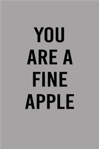 You Are a Fine Apple