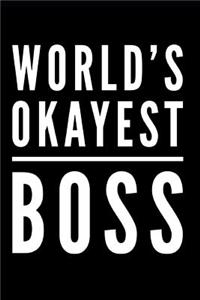 World's Okayest Boss