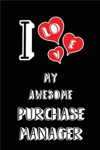 I Love My Awesome Purchase Manager