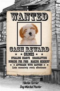 Tibetan Terrier Dog Wanted Poster