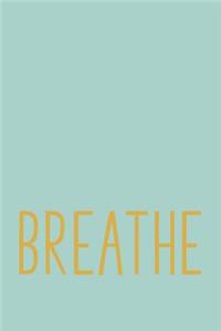 Breathe