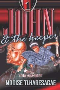 John and the Keeper: The Advent