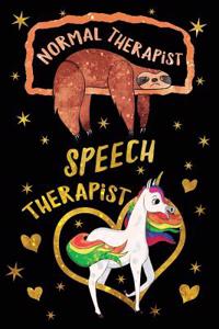 Normal Therapist Speech Therapist Journal Unicorn Gold