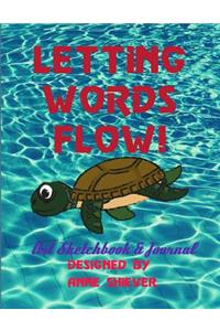 Letting Words Flow