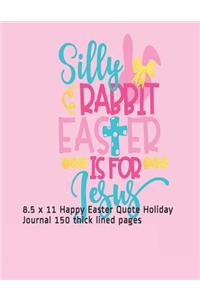 Silly Rabbit Easter is for Jesus