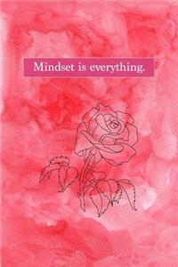 Mindset Is Everything