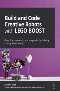Build and Code Creative Robots with LEGO BOOST