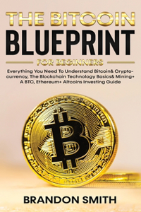 Bitcoin Blueprint For Beginners
