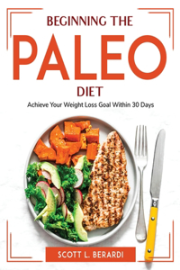 Beginning The Paleo Diet