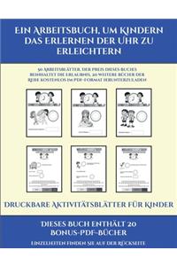 Druckbare Aktivitätsblätter für Kinder (Ein Arbeitsbuch, um Kindern das Erlernen der Uhr zu erleichtern)