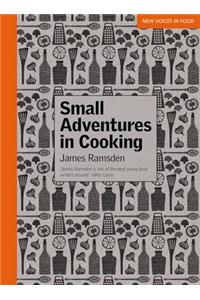 Small Adventures in Cooking