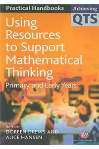 Using Resources to Support Mathematical Thinking