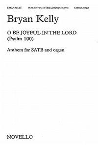 O Be Joyful in the Lord