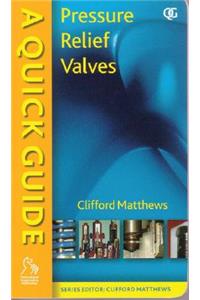 A Quick Guide to Pressure Relief Valves (PRVs)