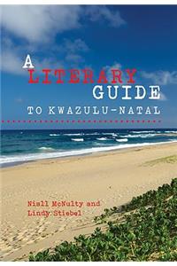 A Literary Guide to Kwazulu-Natal