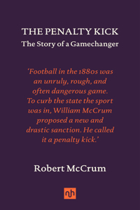 Penalty Kick: The Story of a Gamechanger