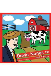 Devin Nunes Had A Farm